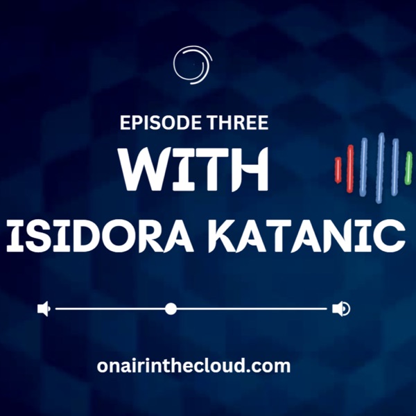 Episode 3 - Isidora Katanic