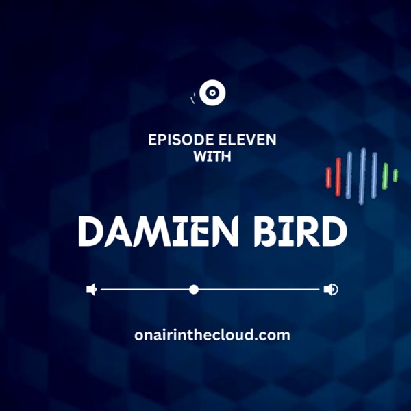 Episode 11 - Damien Bird