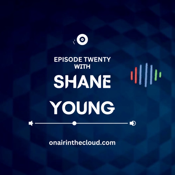 Episode 20 - Shane Young