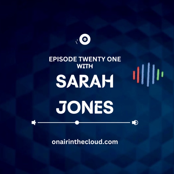 Episode 21 - Sarah Jones