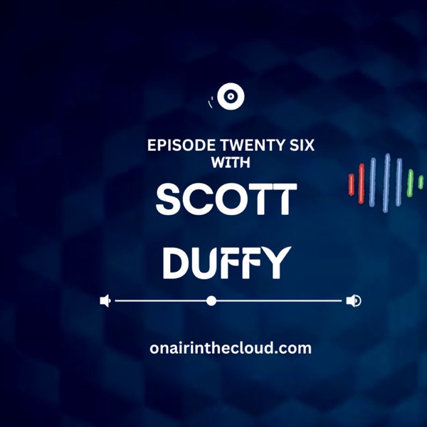 Episode 26 - Scott Duffy