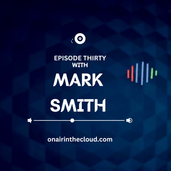 Episode 30 - Mark Smith